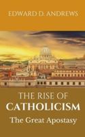 The Rise of Catholicism