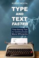 Type and Text Faster