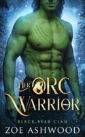 Her Orc Warrior