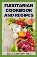 Flexitarian Cookbook and Recipes