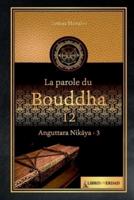 La Parole Du Bouddha - 12