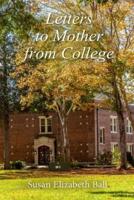 Letters to Mother from College