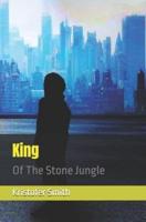 King of The Stone Jungle