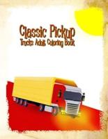 Classic Pickup Trucks Adult Coloring Book