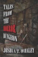 Tales from the Horror Dungeon