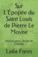 Sur L'Épopée Du Saint Louis De Pierre Le Moyne