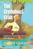 The Credulous Crab