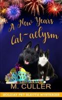 A New Year's Cat-Aclysm