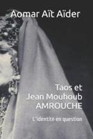 Taos Et Jean-El Mouhoub AMROUCHE
