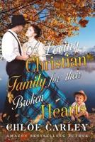 A Loving Christian Family for Their Broken Hearts