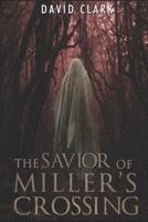 The Savior of Miller's Crossing