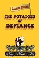The Potatoes of Defiance