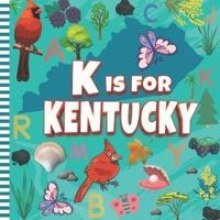 K Is For Kentucky