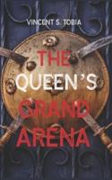 The Queen's Grand Arena