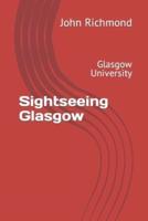 Sightseeing Glasgow