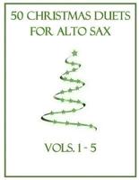 50 Christmas Duets for Alto Sax