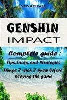 GENSHIN IMPACT The Latest Guide