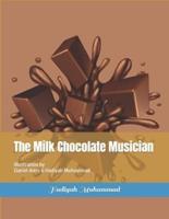 The Milk Chocolate Musician