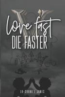 Love Fast, Die Faster V