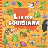 L Is For Louisiana