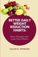 Better Daily Weight Reduction Habits
