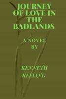Journey of Love in the Badlands