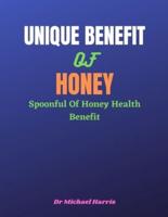 Unique Benefit of Honey