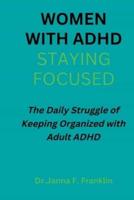 Women With Adhd; Staying Focused