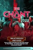 The Chant (2022) Walkthrough and Guide