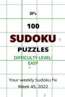 BP's 100 EASY SUDOKU PUZZLES WEEK 45 2022