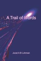 A Trail of Words