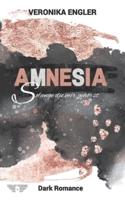 AMNESIA - Solange Du Mir Gehörst