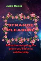 Strange Pleasure