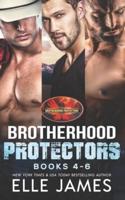 Brotherhood Protectors Books 4-6
