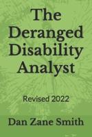 The Deranged Disability Analyst