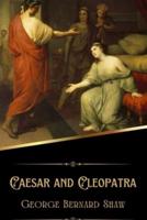Caesar and Cleopatra (Illustrated)