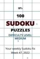 Bp's 100 Sudoku Puzzles - Medium Difficulty Week 47 2022