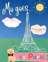 Mo Goes... To Paris!