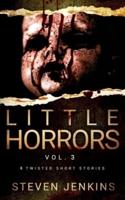 Little Horrors (8 Twisted Short Stories)