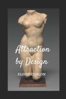 Attraction by Design
