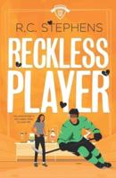 Reckless Player