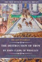The Destruction of Troy by John Clerk of Whalley