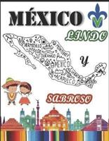 Mexico Lindo Y Sabroso