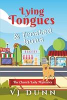 Lying Tongues & Frosted Buns