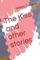 The Kiss and Other Stories