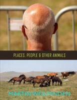 Places, People & Other Animals