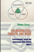 Vulnerabilities, Threats, and Risks