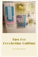 Tips For Crocheting Quilting