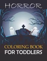 Horror Coloring Book For Toddlers