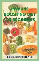 Immune Boosting Diet for Beginners